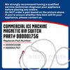 Upgraded Whole Parts Ice Machine Magnetic Bin Switch Part# 000001756 - Replacement & Compatible with Some Manitowoc Ice Makers
